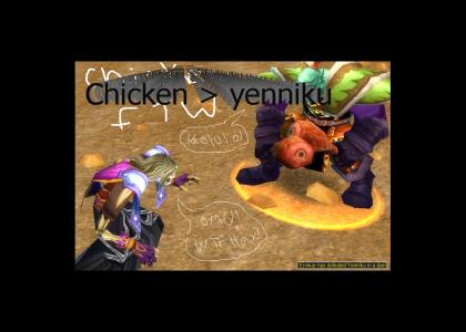 Chicken>Yenniku!