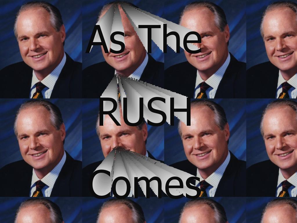 rushlimbaughcomes