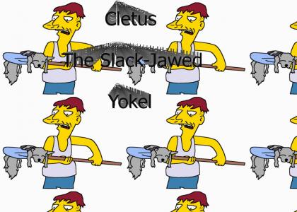 Cletus The Slack-Jawed Yokel