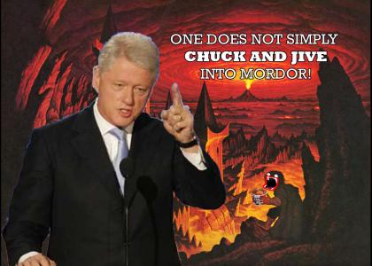 One does not simply CHUCK AND JIVE into Mordor