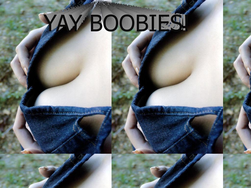 yayforboobies