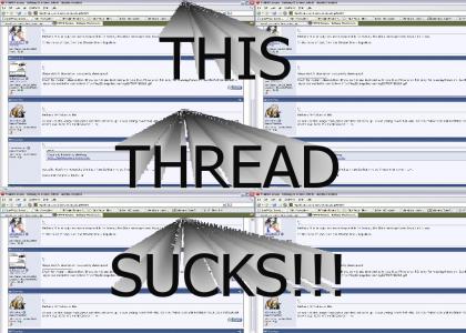 This thread SUCKS!