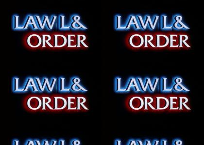 Lawl and Order