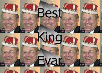 Donald Rumsfeld 4 King lol