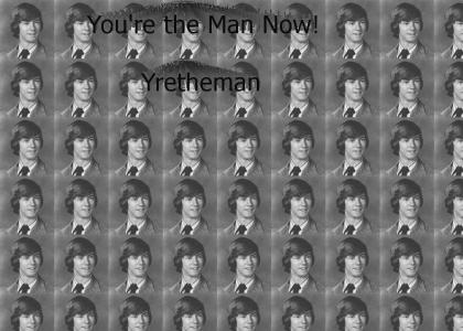 yrethman is the man