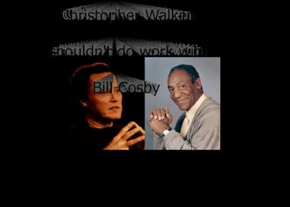 Why Christopher Walken and Bill Cosby don't work together