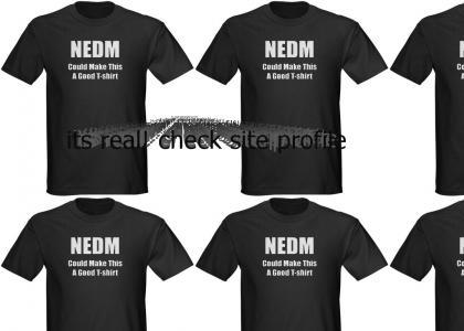 NEDM Could Make a Good T-shirt