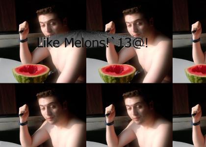 Canadian Psycho loves his melons.