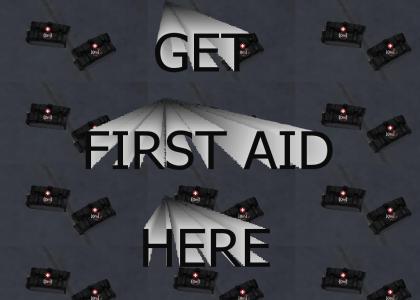 Get first aid, here