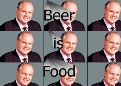 Rush Limbaugh: "Beer is a food."