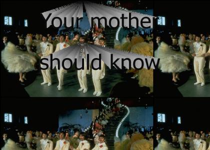 Your mother should know