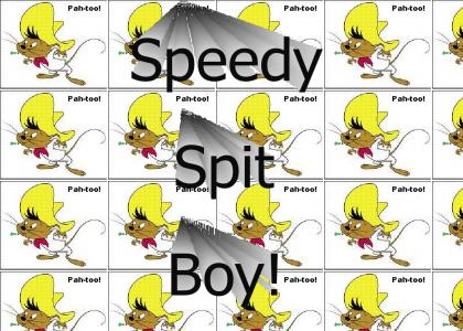 Speedy Spit Boy