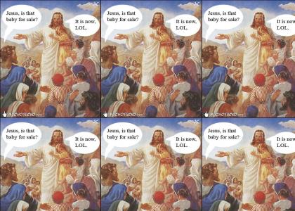 Jesus Sells Babies