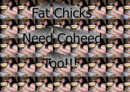 Fat Chicks need Coheed too