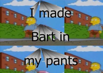 Bart in my pants...