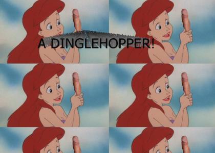A...dinglehopper?!?!?!