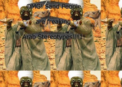 Sand People are Arab Stereotypes!