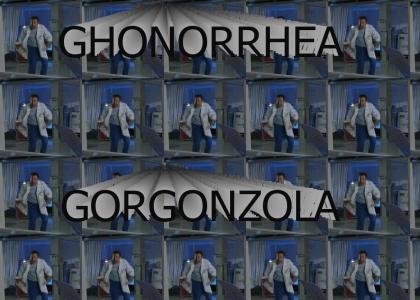 GHONORRHEA GORGONZOLA