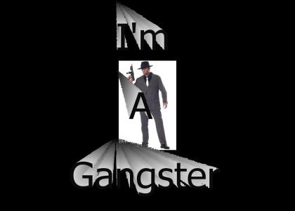 I'm A Gangster - Full V.