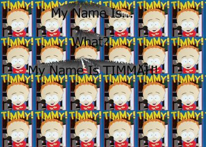 my name is Timmy
