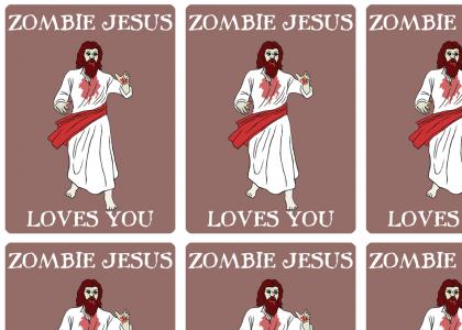 Zombie Jesus Loves You