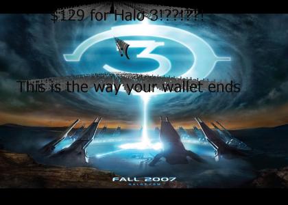 This is the way your wallet ends... (Halo 3)