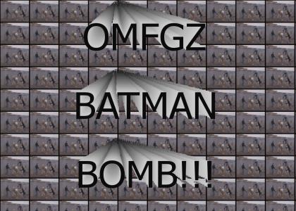 OMFZ BATMAN BOMB