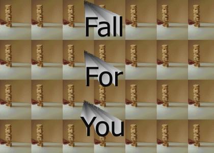 fall for you