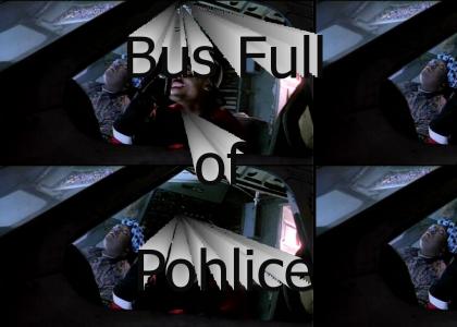 Bus full of Pohlice!