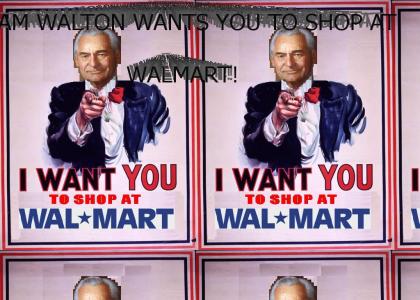 Sam Walton Wants YOU! to shop at walmart