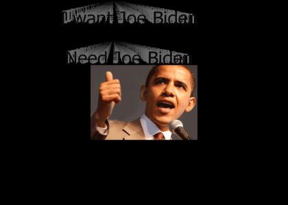 I Want Joe Biden