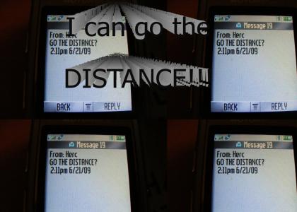 Go The Distance?