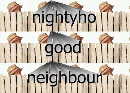 nightyho good neighbour