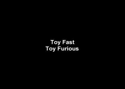 Toy Fast Toy Furious