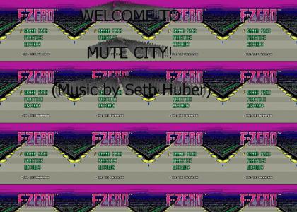 Welcome to Mute City!