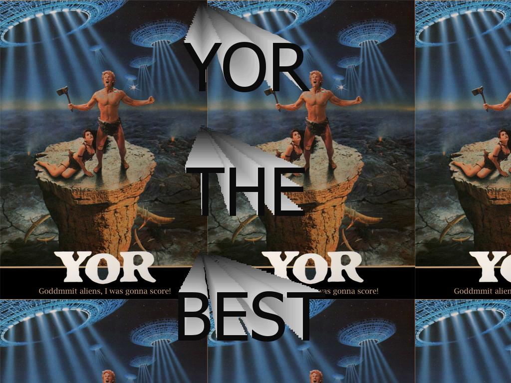 yorthebest