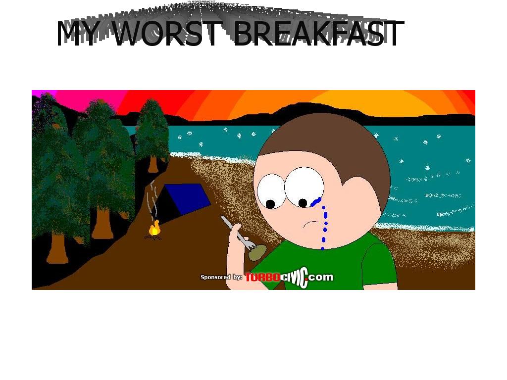 worstbreakfast