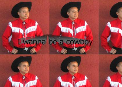 He wants to be a cowboy