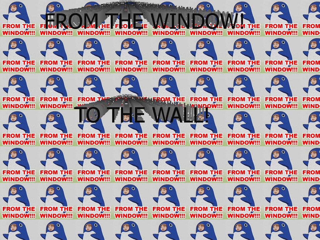 fromthewindowtothewall