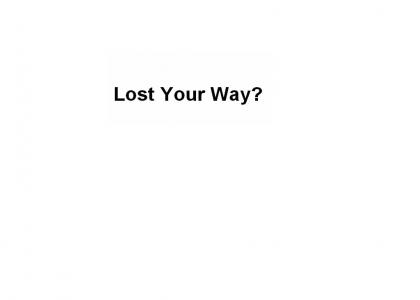 Lost your way?