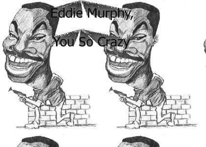 Eddie Murphy, You So Crazy