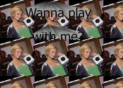 Come play with Paris Hilton!!