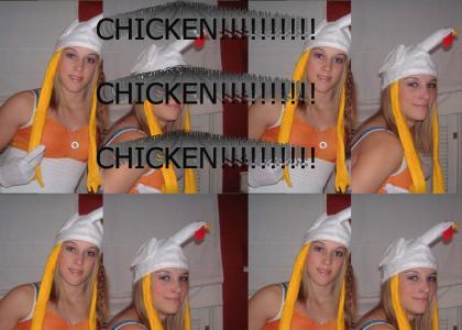 Girl is a Chicken!