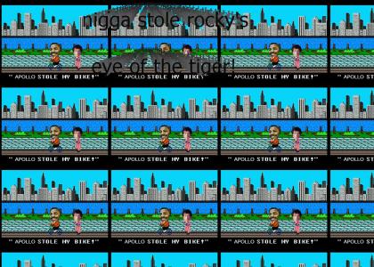 nigga stole Rocky's Eye of The Tiger!