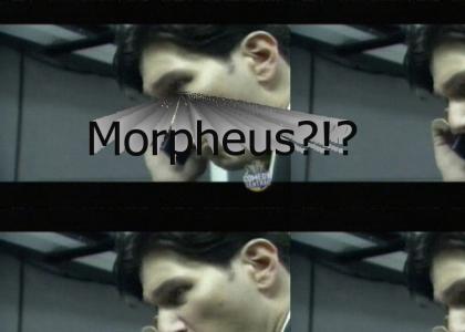 Morpheus?!?