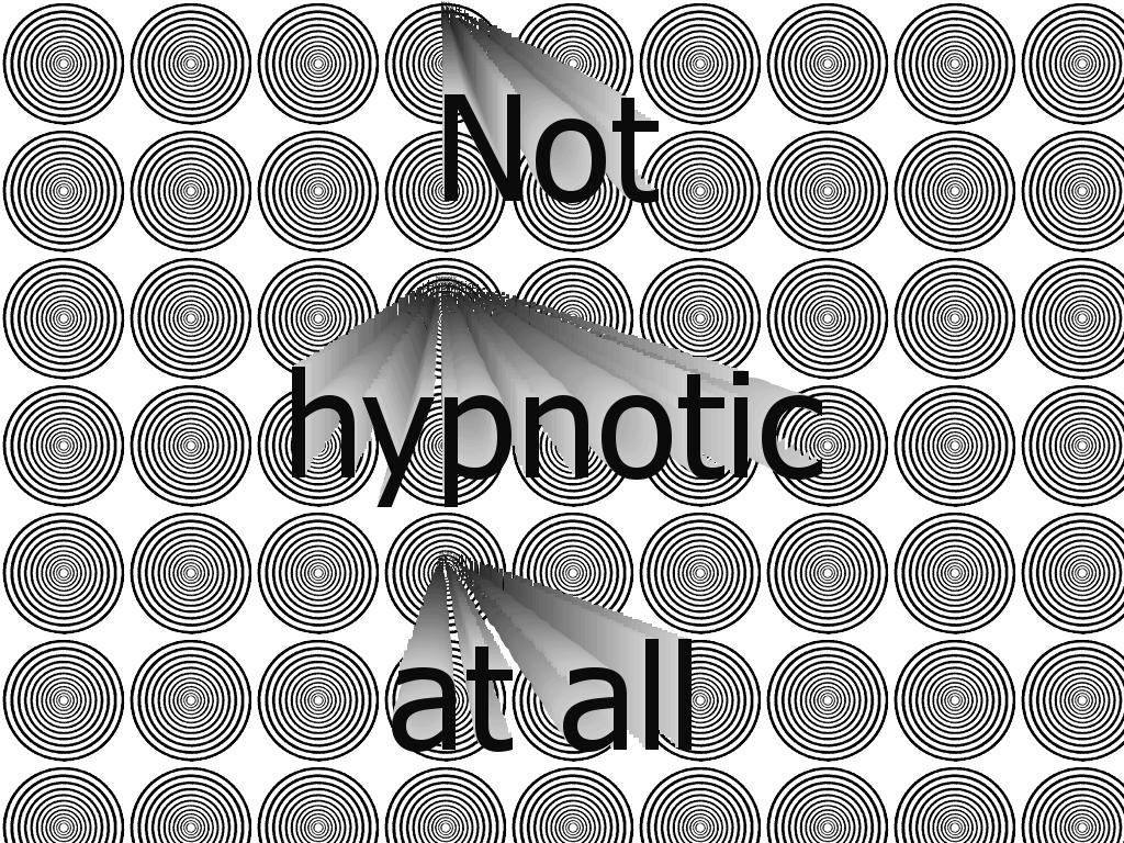 not-hypnotic-at-all