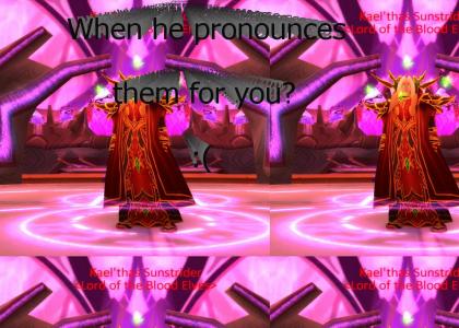 How is it possible to mispronounce the names of Kael'thas' advisors?