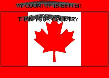 Canada Is The Greatest Country