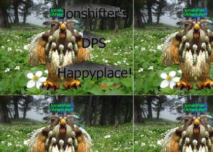 Jonshifter's DPS Happyplace!
