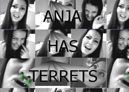 Anja has terrets